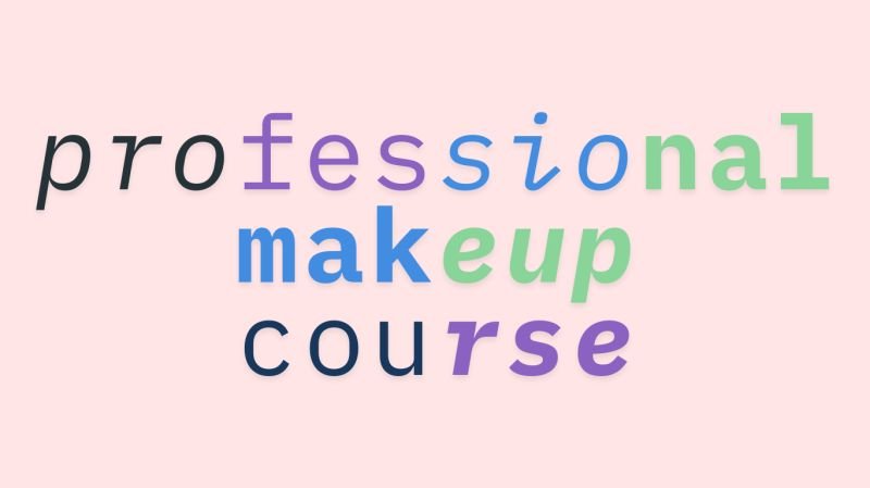 CERTIFICATE IN PROFESSIONAL MAKEUP COURSE ( S-128 )